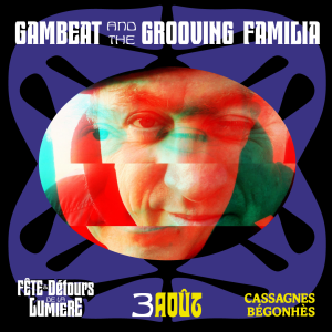Gambeat & the Grooving Familia - jeu. 3 août - Cassagnes Bégonhès